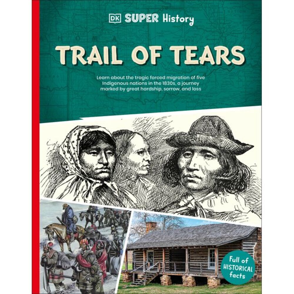 DK Super History Trail of Tears -- DK